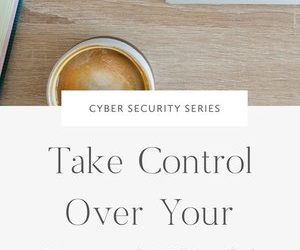 Take Control Over Your Digital World