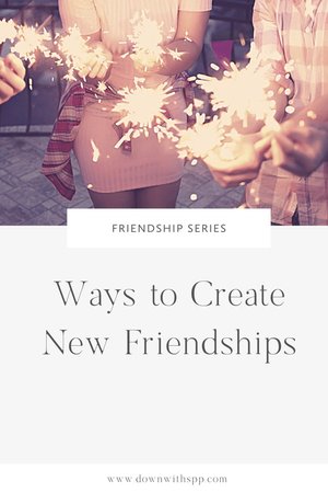 Ways to Create New Friendships